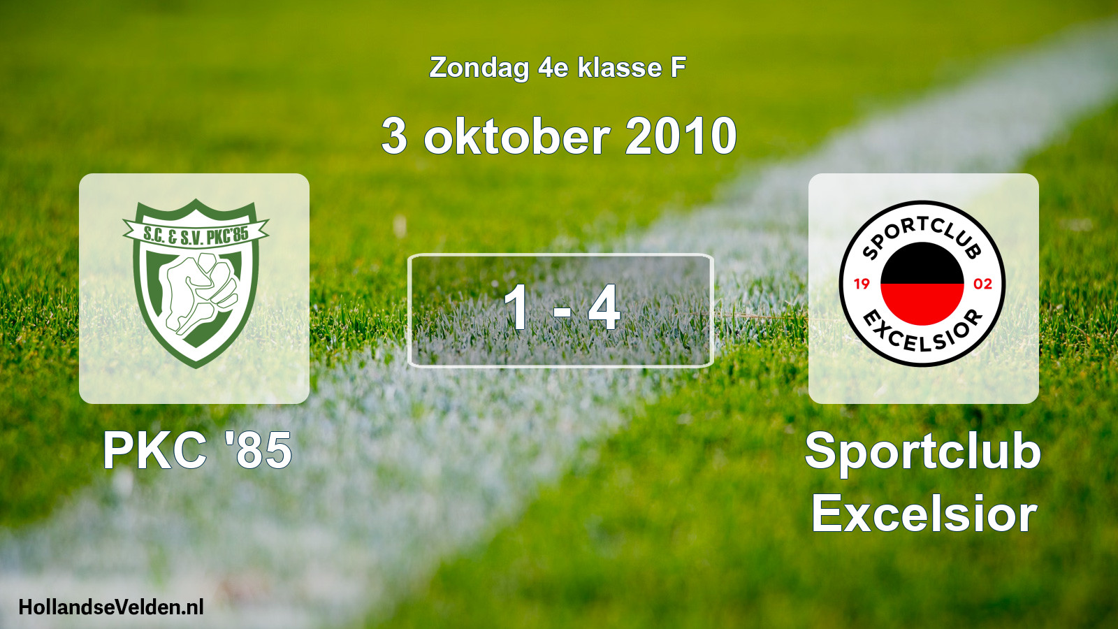 Total number of matches played: PKC '85 - Sportclub Excelsior 1 - 4 (3 October 2010)
