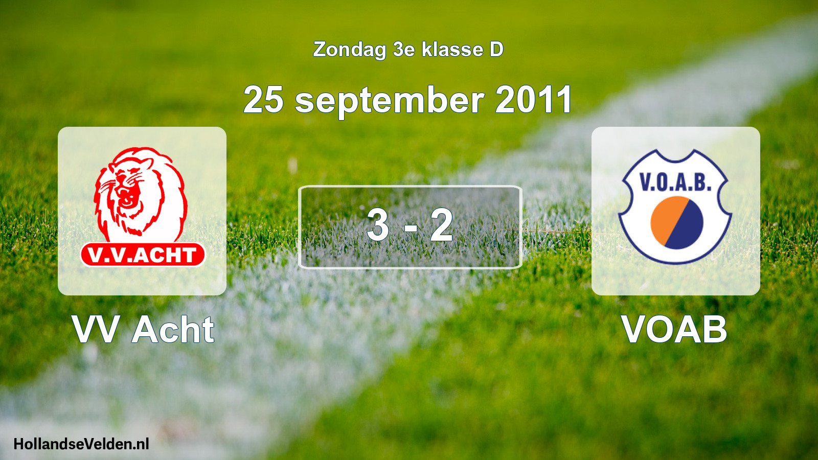 Total number of matches played: VV Acht - VOAB 3 - 2 (25 September 2011)