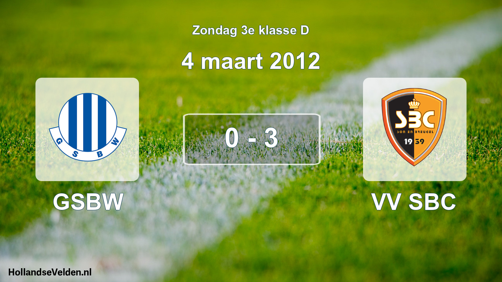 Total number of matches played: GSBW - VV SBC 0 - 3 (4 March 2012)