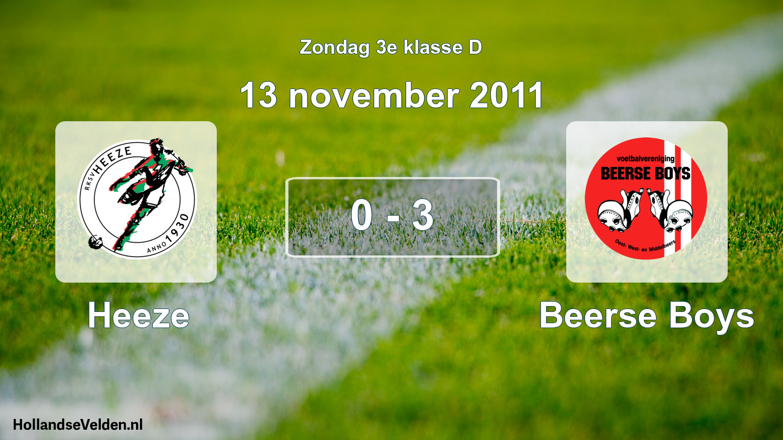 Total number of matches played: Heeze - Beerse Boys 0 - 3 (13 November 2011)