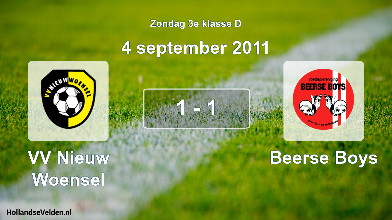 Total number of matches played: VV Nieuw Woensel - Beerse Boys 1 - 1 (4 September 2011)