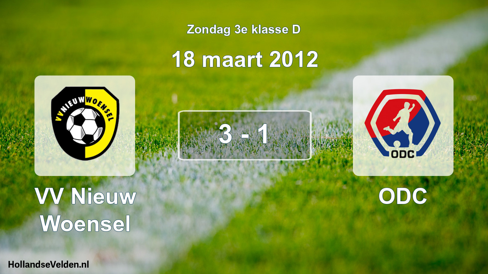 Total number of matches played: VV Nieuw Woensel - ODC 3 - 1 (18 March 2012)