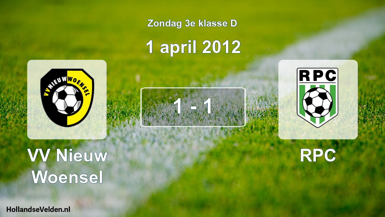 Total number of matches played: VV Nieuw Woensel - RPC 1 - 1 (1 April 2012)