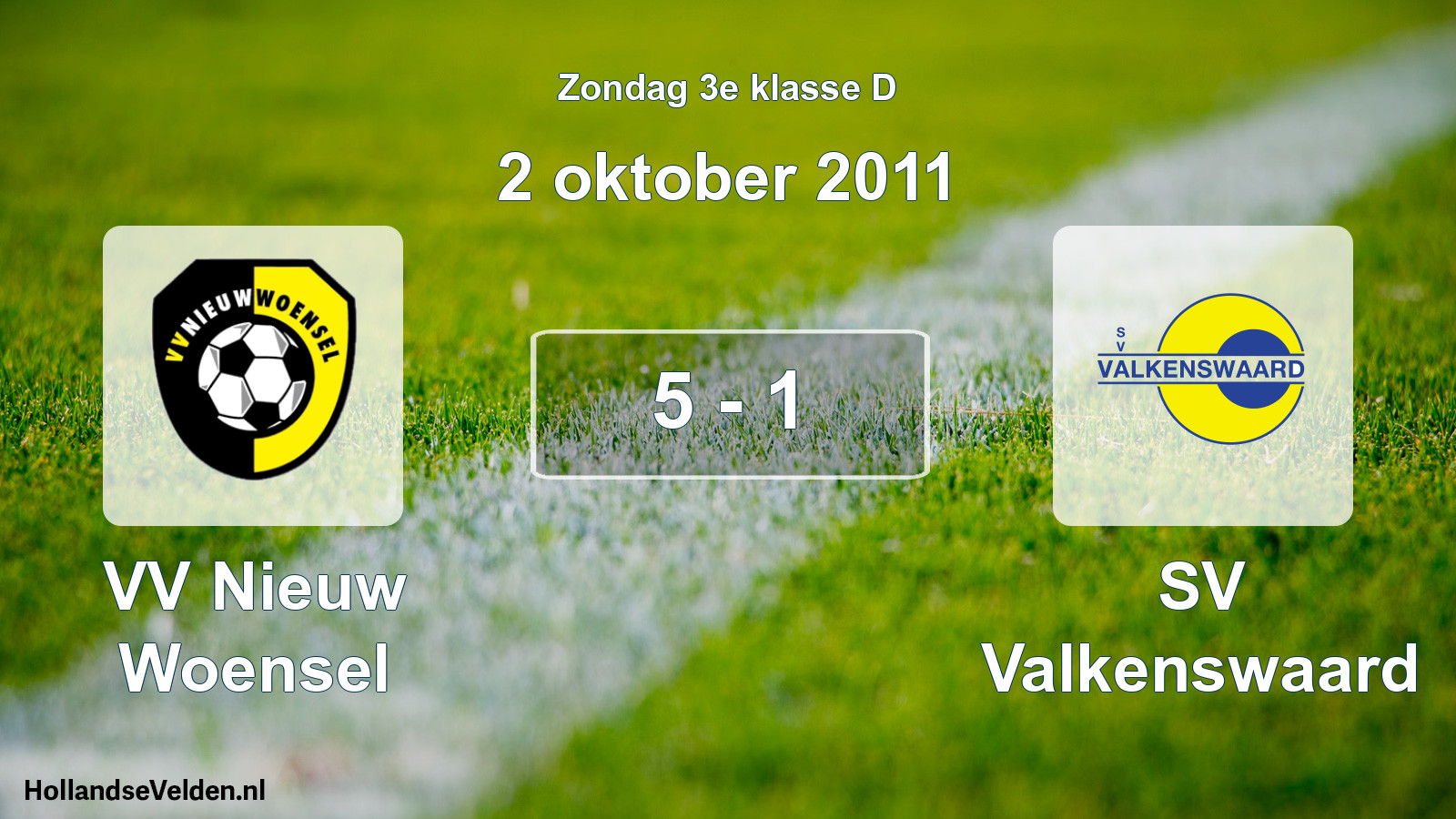 Total number of matches played: VV Nieuw Woensel - SV Valkenswaard 5 - 1 (2 October 2011)