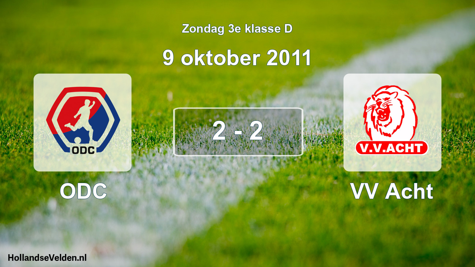 Total number of matches played: ODC - VV Acht 2 - 2 (9 October 2011)