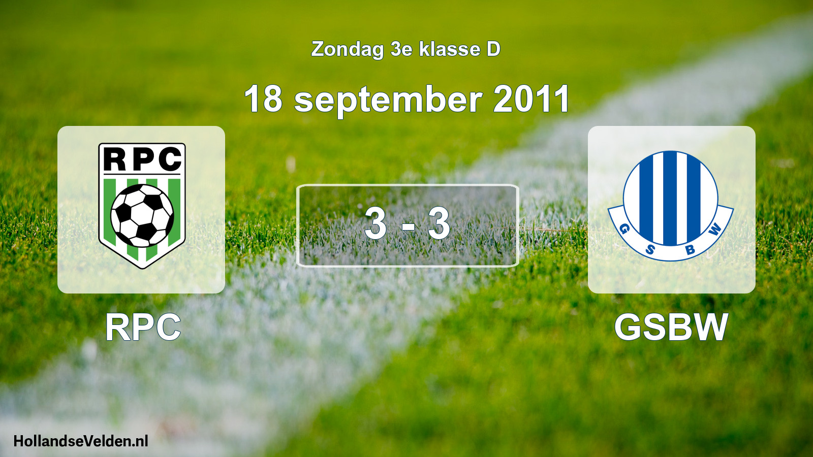 Total number of matches played: RPC - GSBW 3 - 3 (18 September 2011)