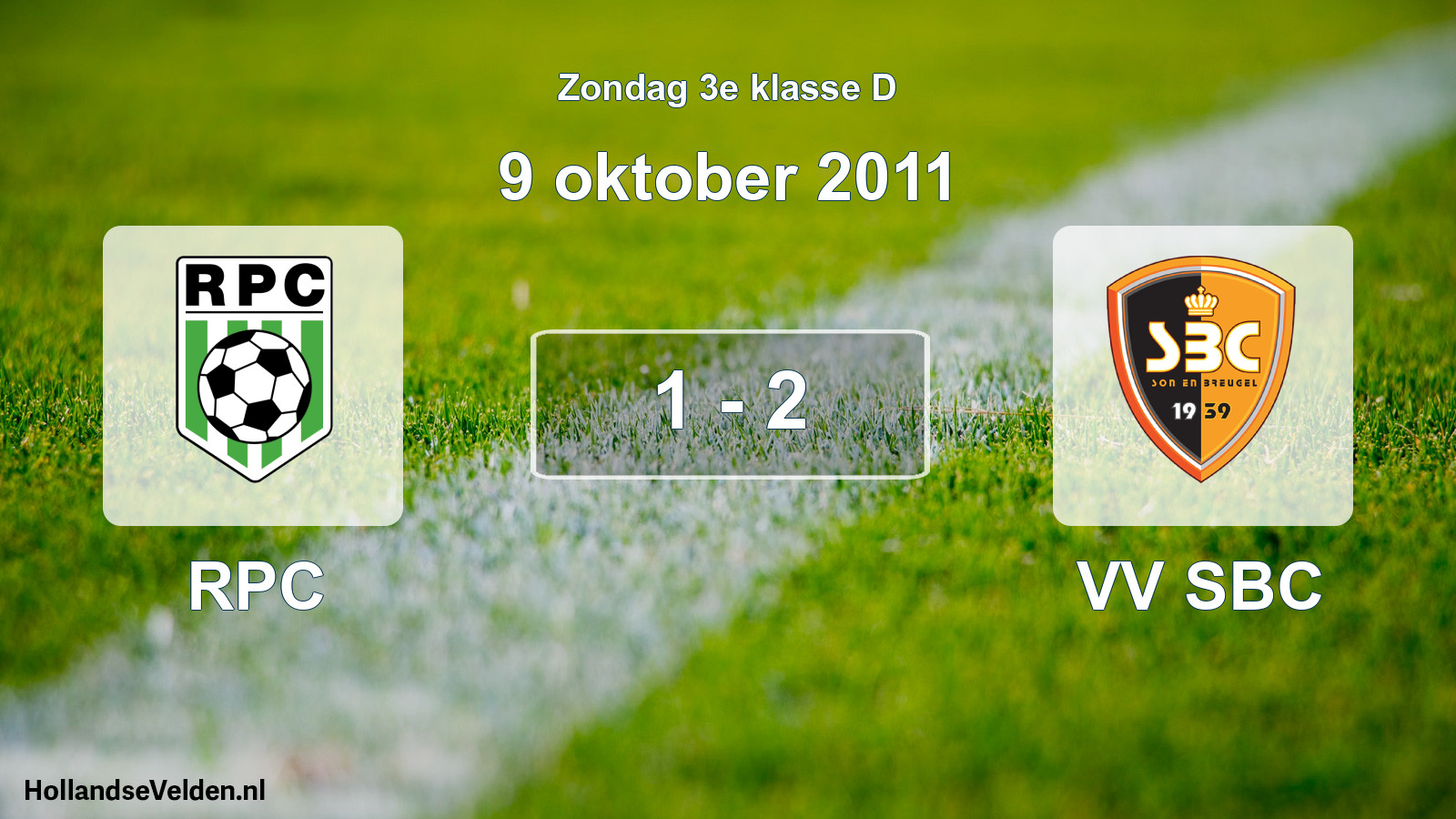 Total number of matches played: RPC - VV SBC 1 - 2 (9 October 2011)