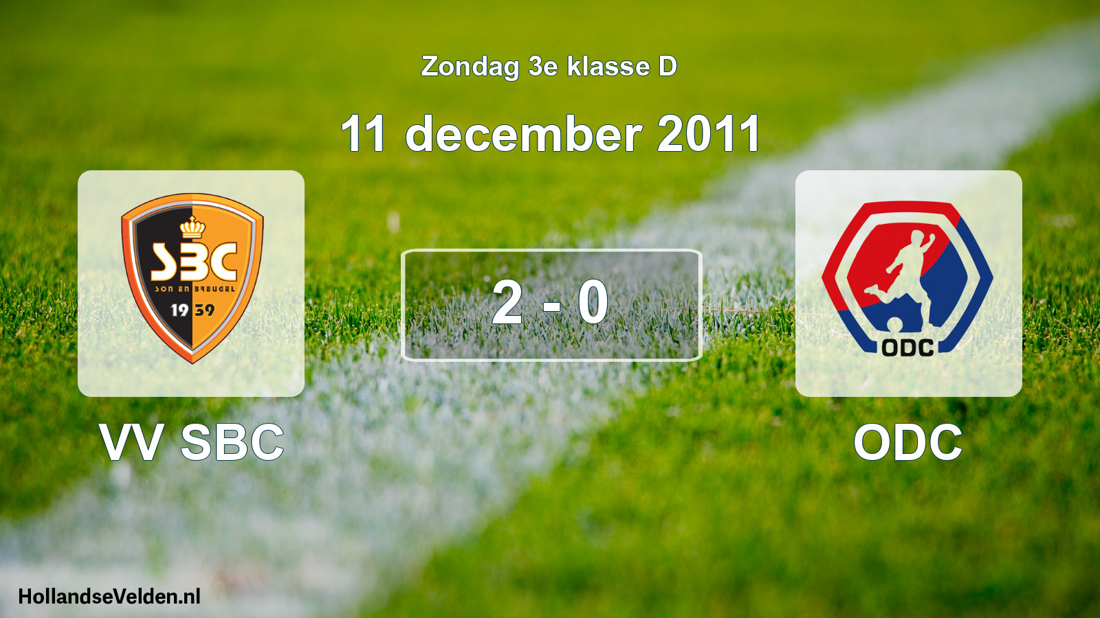 Total number of matches played: VV SBC - ODC 2 - 0 (11 December 2011)
