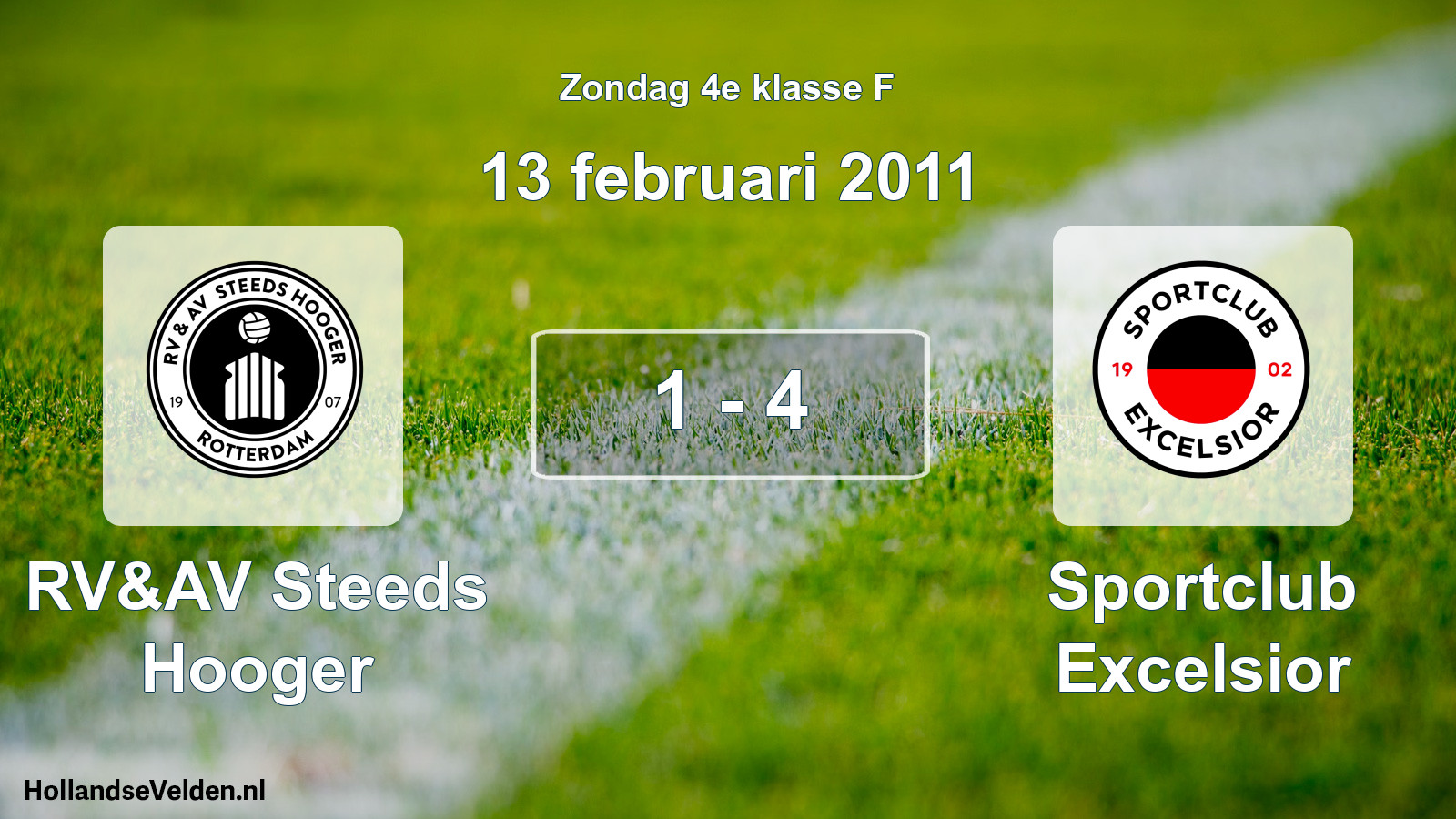 Total number of matches played: RV&AV Steeds Hooger - Sportclub Excelsior 1 - 4 (13 February 2011)