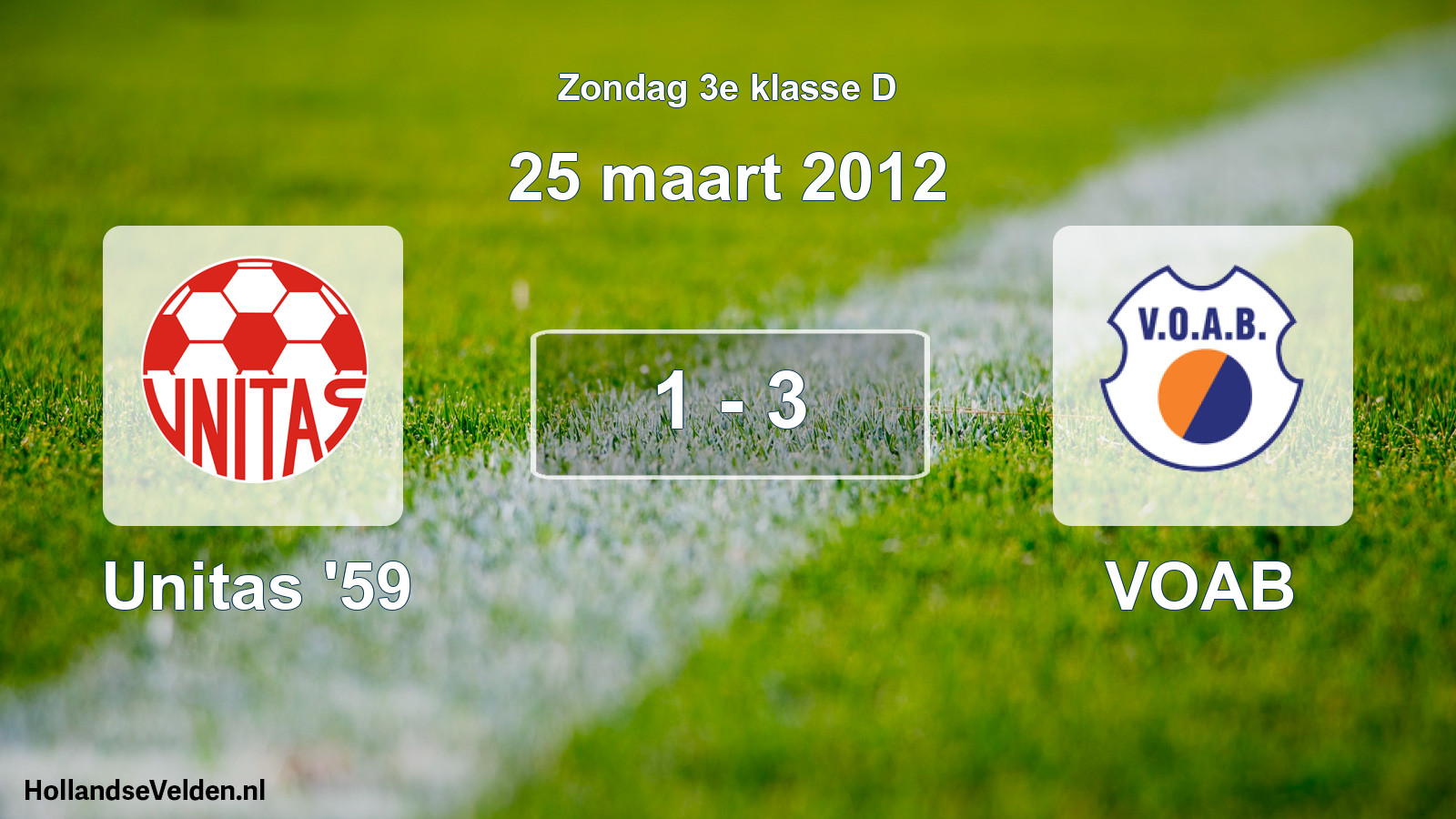 Total number of matches played: Unitas '59 - VOAB 1 - 3 (25 March 2012)