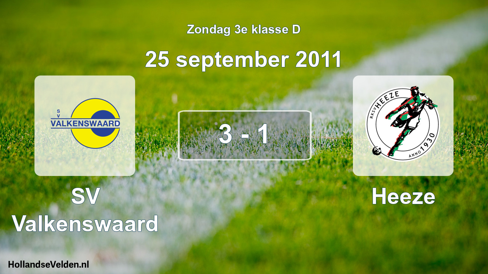 Total number of matches played: SV Valkenswaard - Heeze 3 - 1 (25 September 2011)