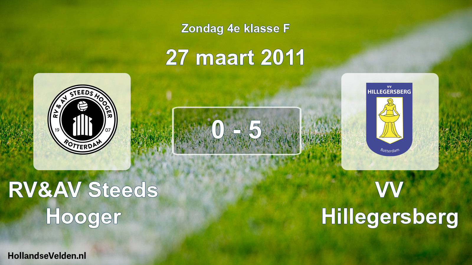 Total number of matches played: RV&AV Steeds Hooger - VV Hillegersberg 0 - 5 (27 March 2011)