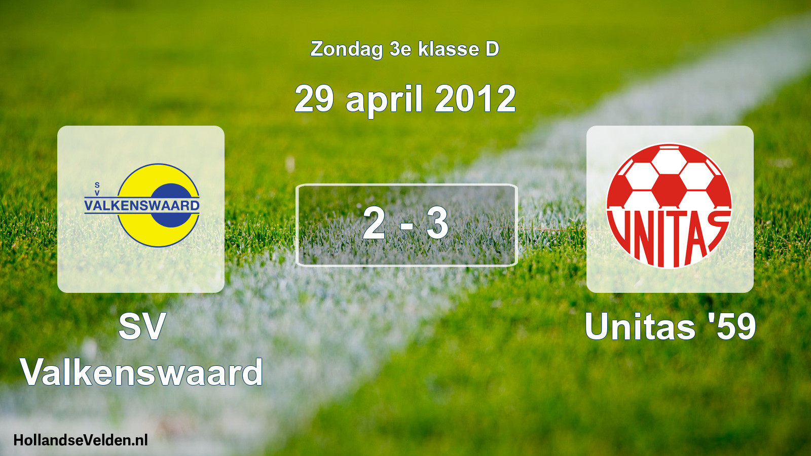 Total number of matches played: SV Valkenswaard - Unitas '59 2 - 3 (29 April 2012)