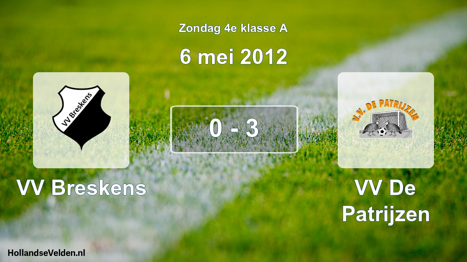Total number of matches played: VV Breskens - VV De Patrijzen 0 - 3 (6 May 2012)