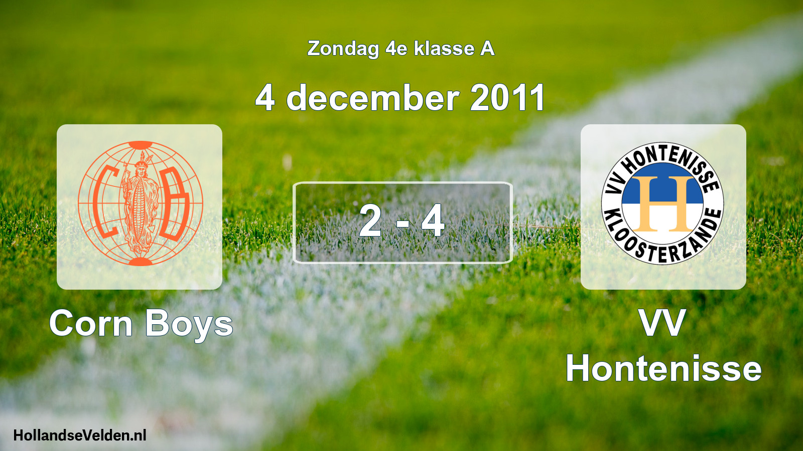 Total number of matches played: Corn Boys - VV Hontenisse 2 - 4 (4 December 2011)