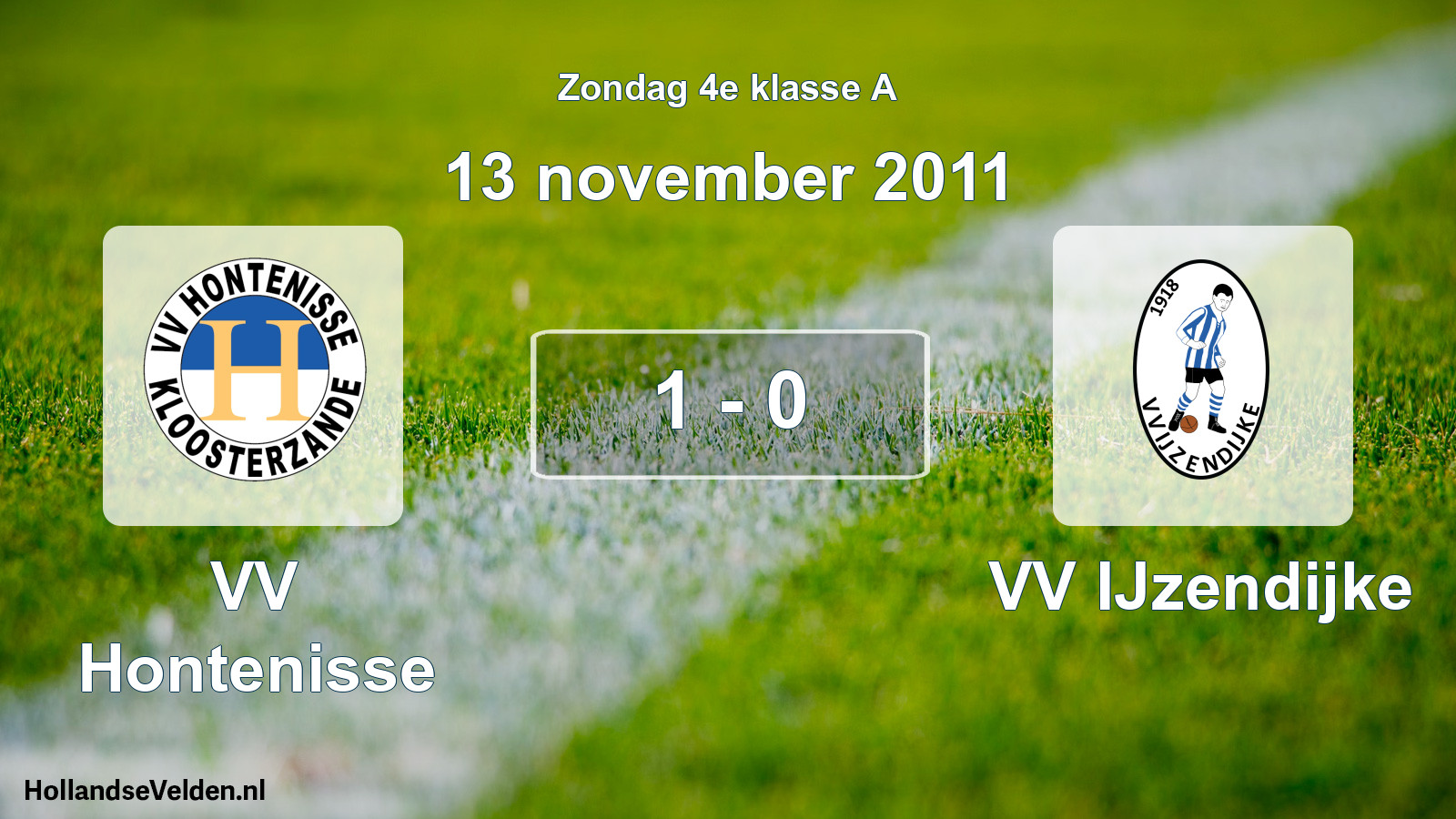 Total number of matches played: VV Hontenisse - VV IJzendijke 1 - 0 (13 November 2011)