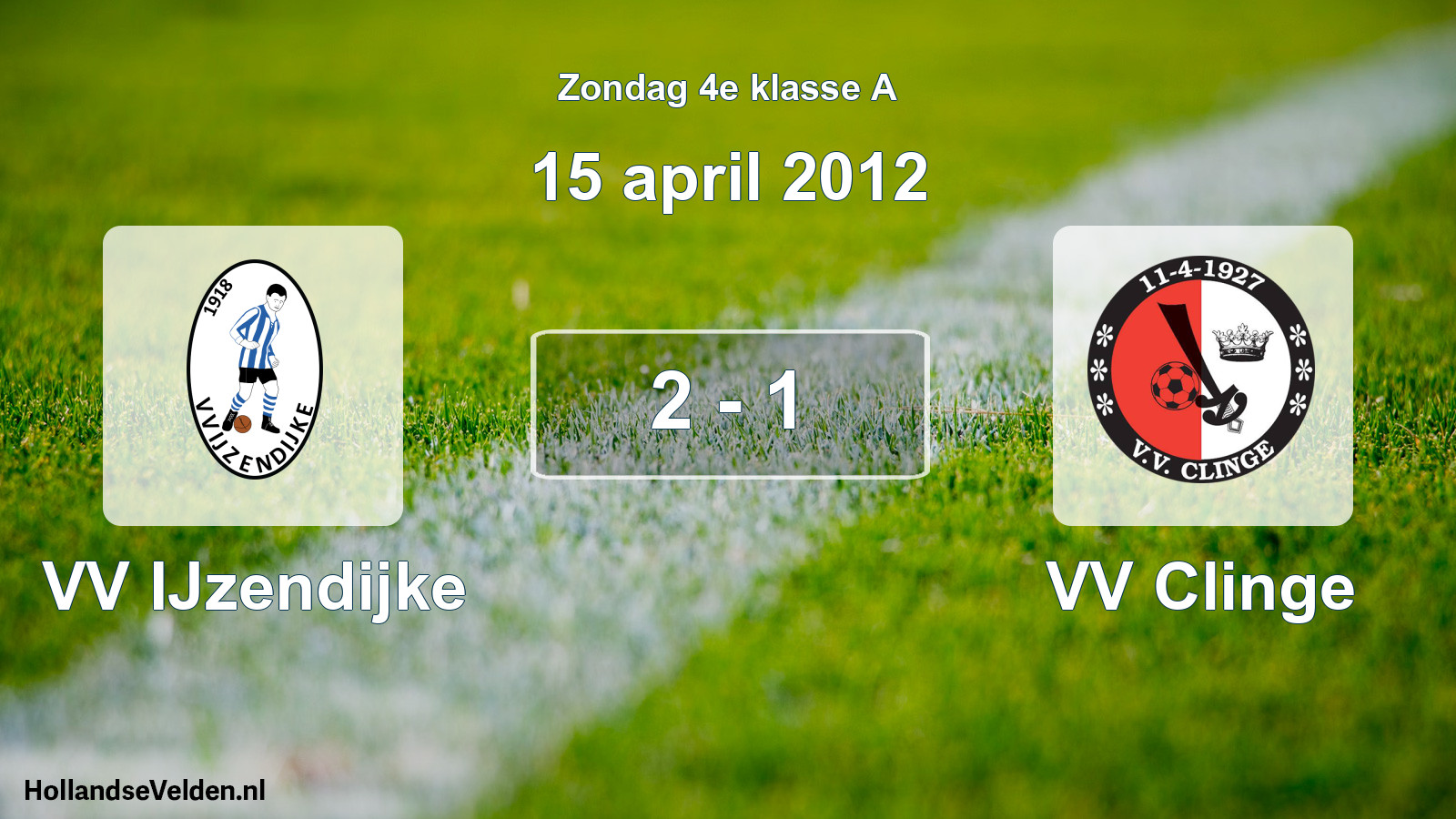 Total number of matches played: VV IJzendijke - VV Clinge 2 - 1 (15 April 2012)