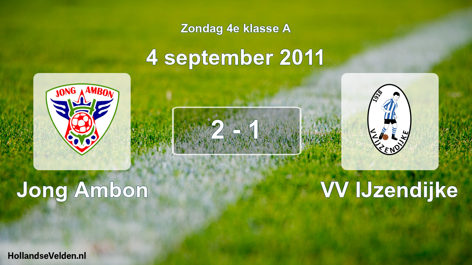 Total number of matches played: Jong Ambon - VV IJzendijke 2 - 1 (4 September 2011)