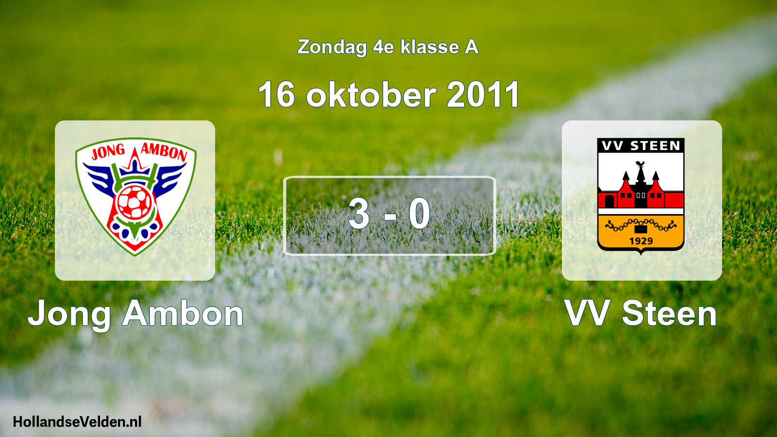 Total number of matches played: Jong Ambon - VV Steen 3 - 0 (16 October 2011)