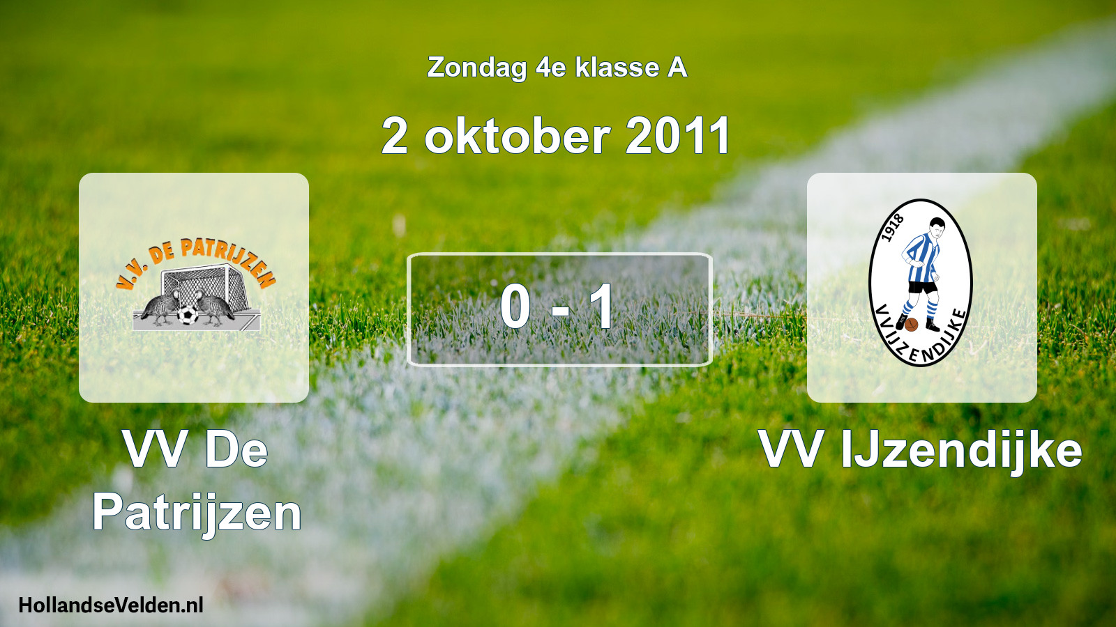 Total number of matches played: VV De Patrijzen - VV IJzendijke 0 - 1 (2 October 2011)
