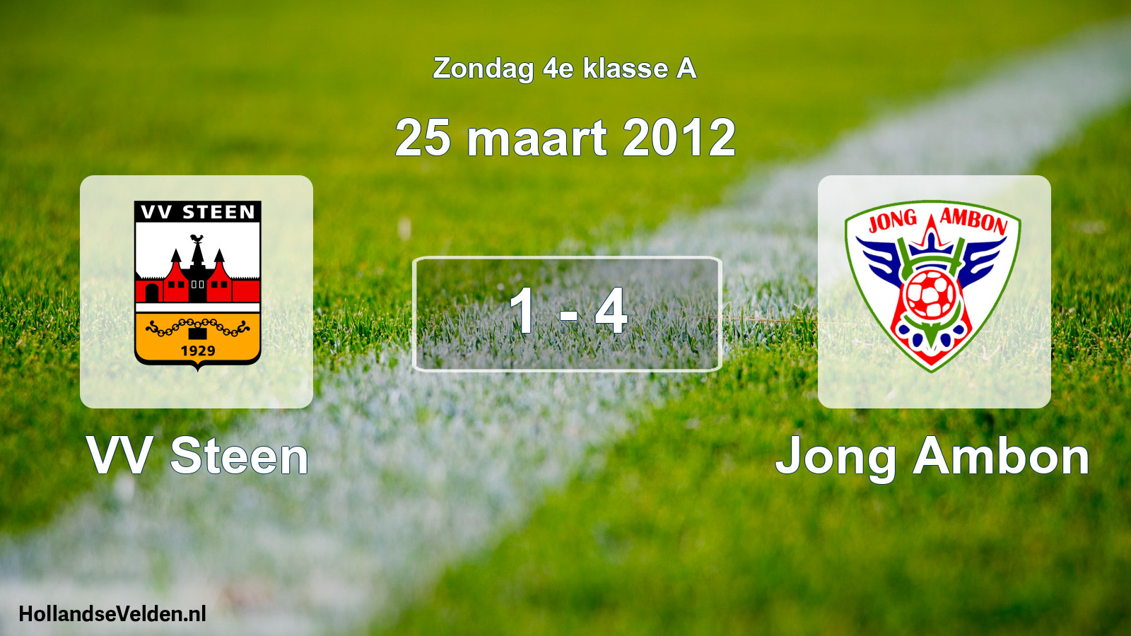 Total number of matches played: VV Steen - Jong Ambon 1 - 4 (25 March 2012)
