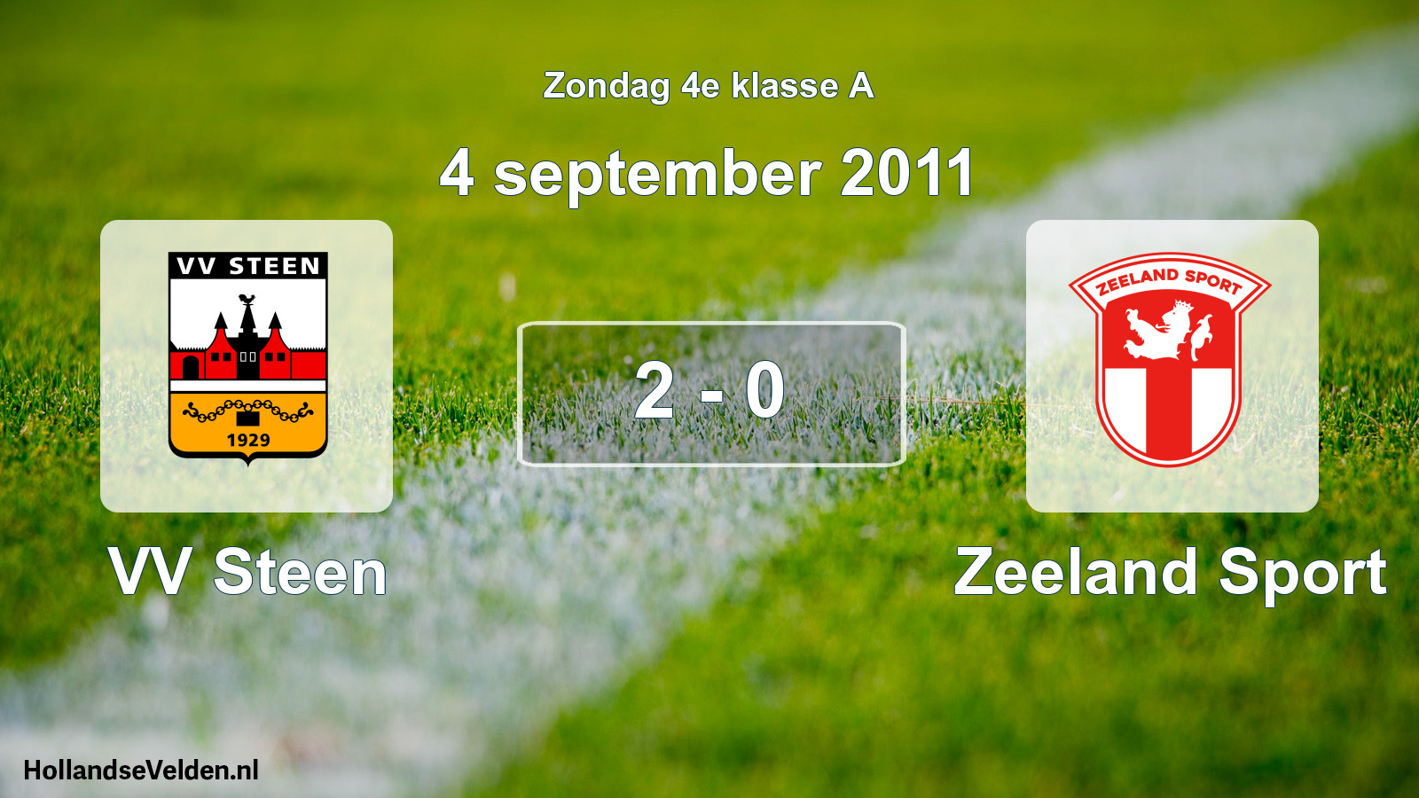 Total number of matches played: VV Steen - Zeeland Sport 2 - 0 (4 September 2011)