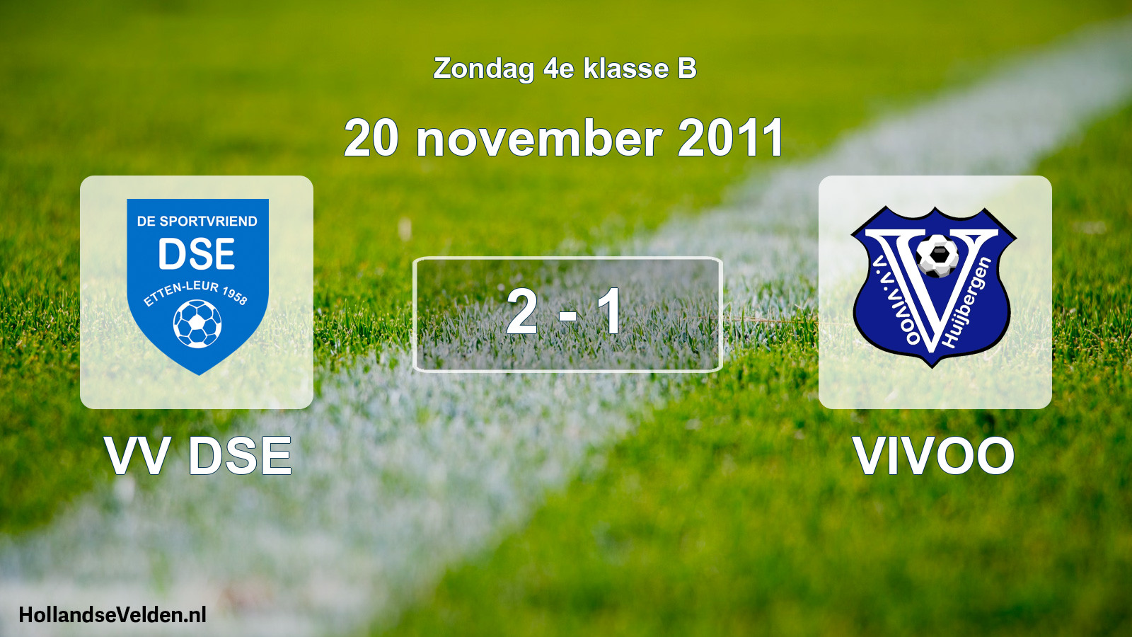 Total number of matches played: VV DSE - VIVOO 2 - 1 (20 November 2011)