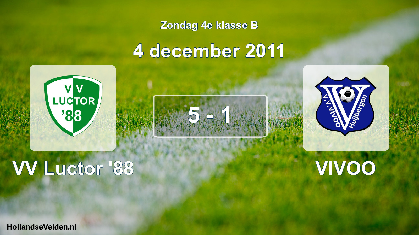 Total number of matches played: VV Luctor '88 - VIVOO 5 - 1 (4 December 2011)