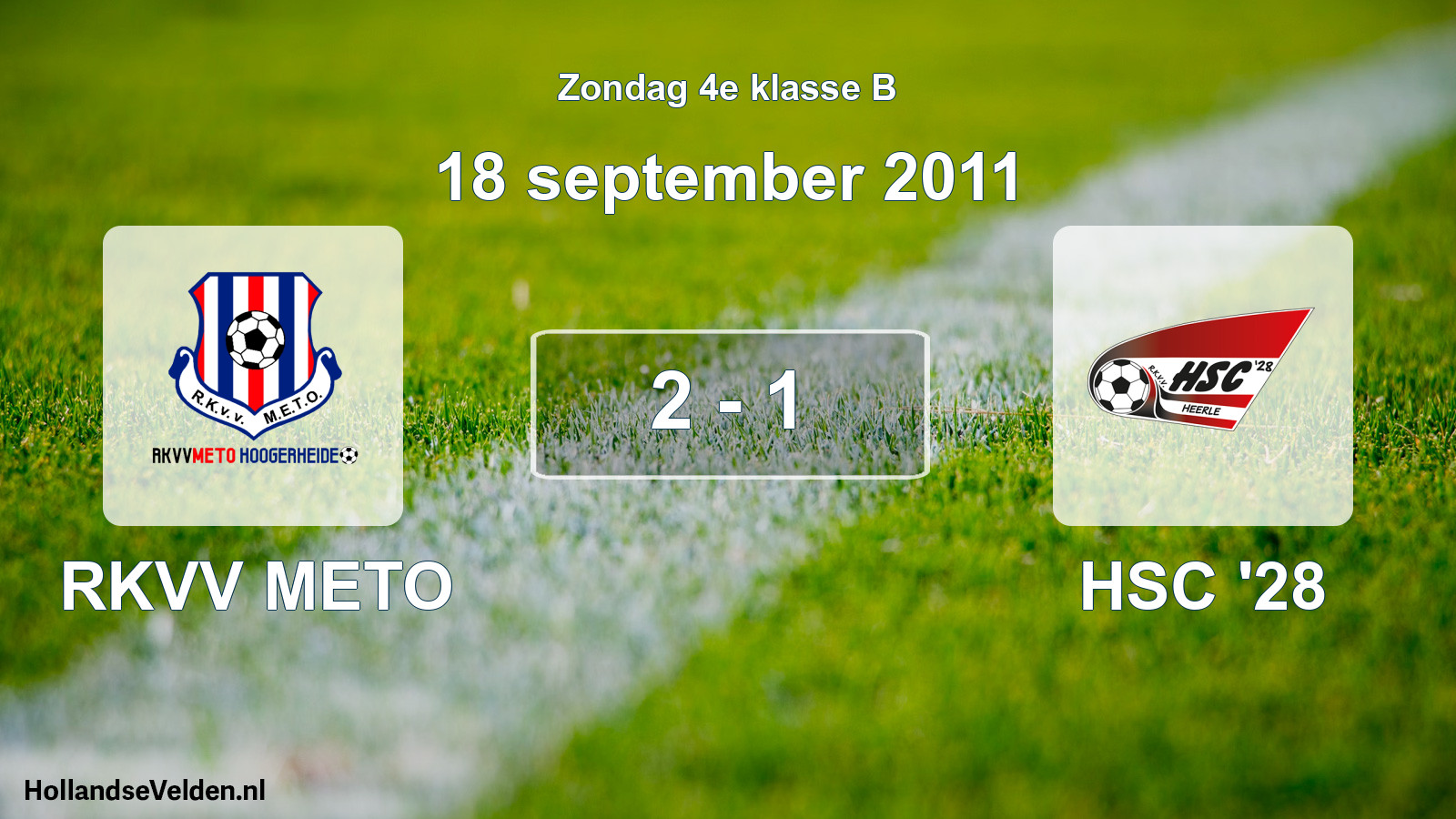 Total number of matches played: RKVV METO - HSC '28 2 - 1 (18 September 2011)