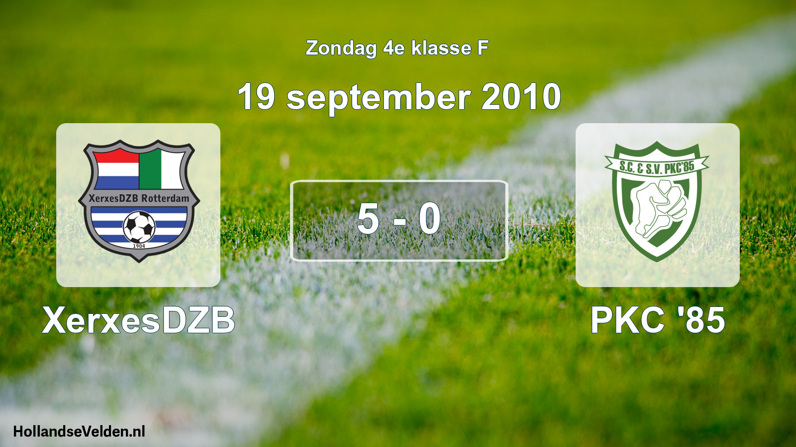 Total number of matches played: XerxesDZB - PKC '85 5 - 0 (19 September 2010)