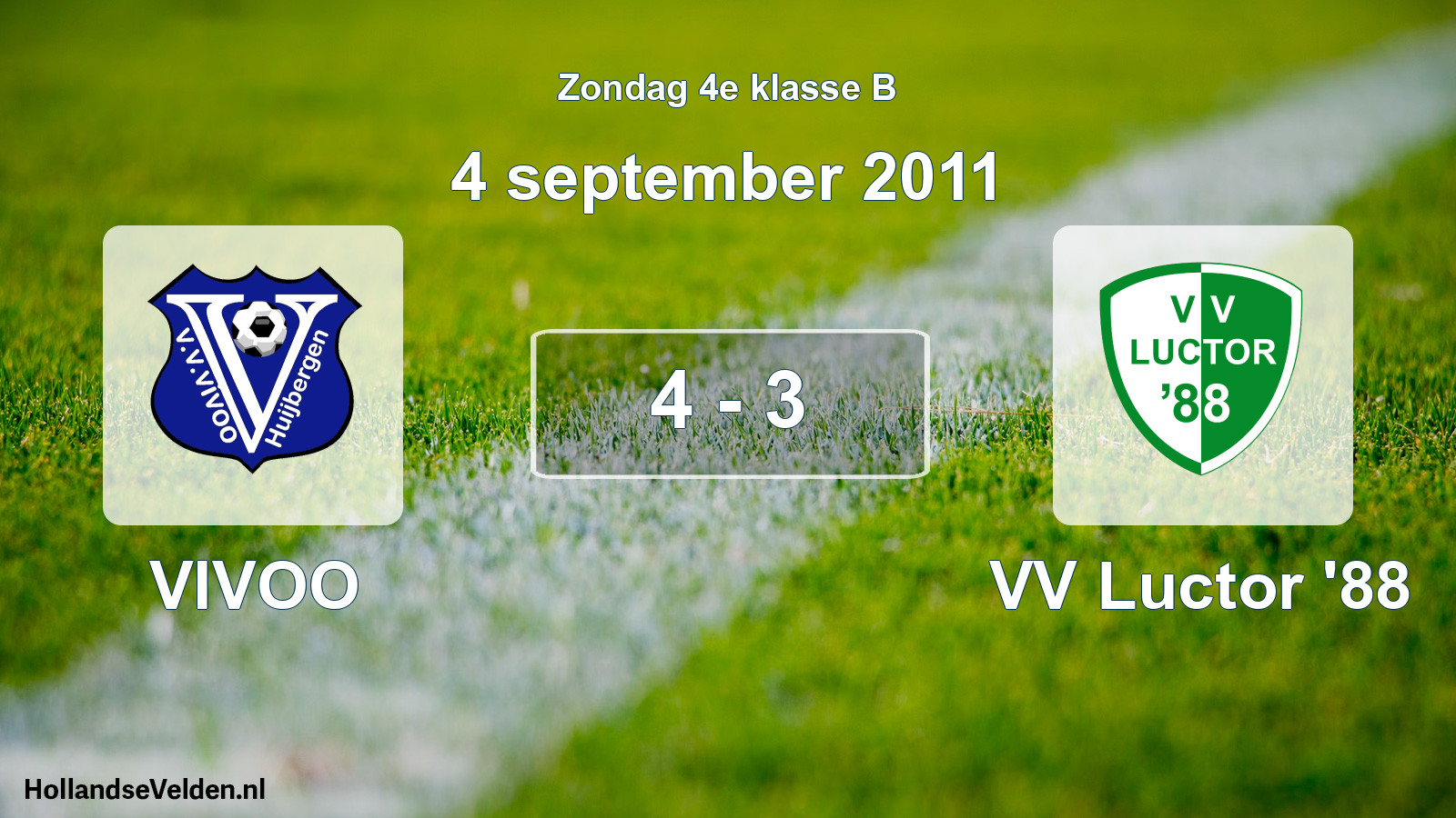 Total number of matches played: VIVOO - VV Luctor '88 4 - 3 (4 September 2011)