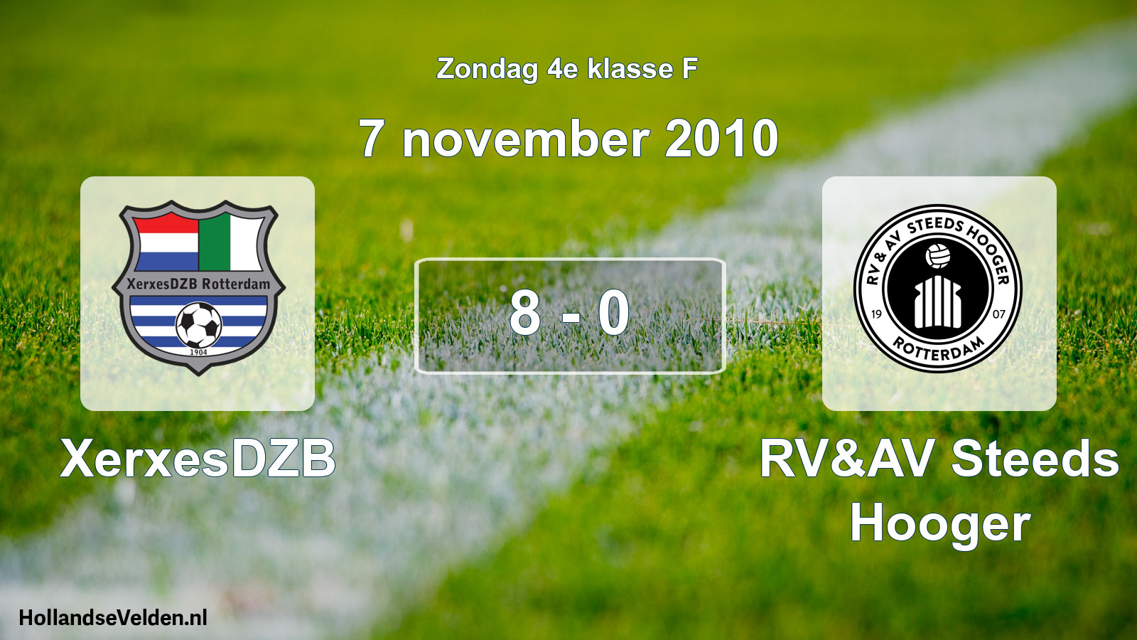 Total number of matches played: XerxesDZB - RV&AV Steeds Hooger 8 - 0 (7 November 2010)