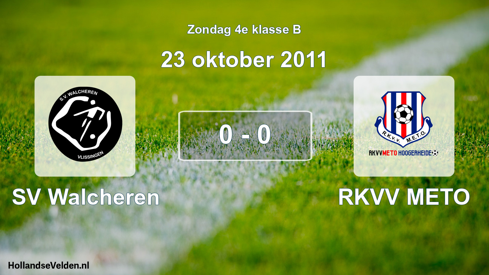 Total number of matches played: SV Walcheren - RKVV METO 0 - 0 (23 October 2011)