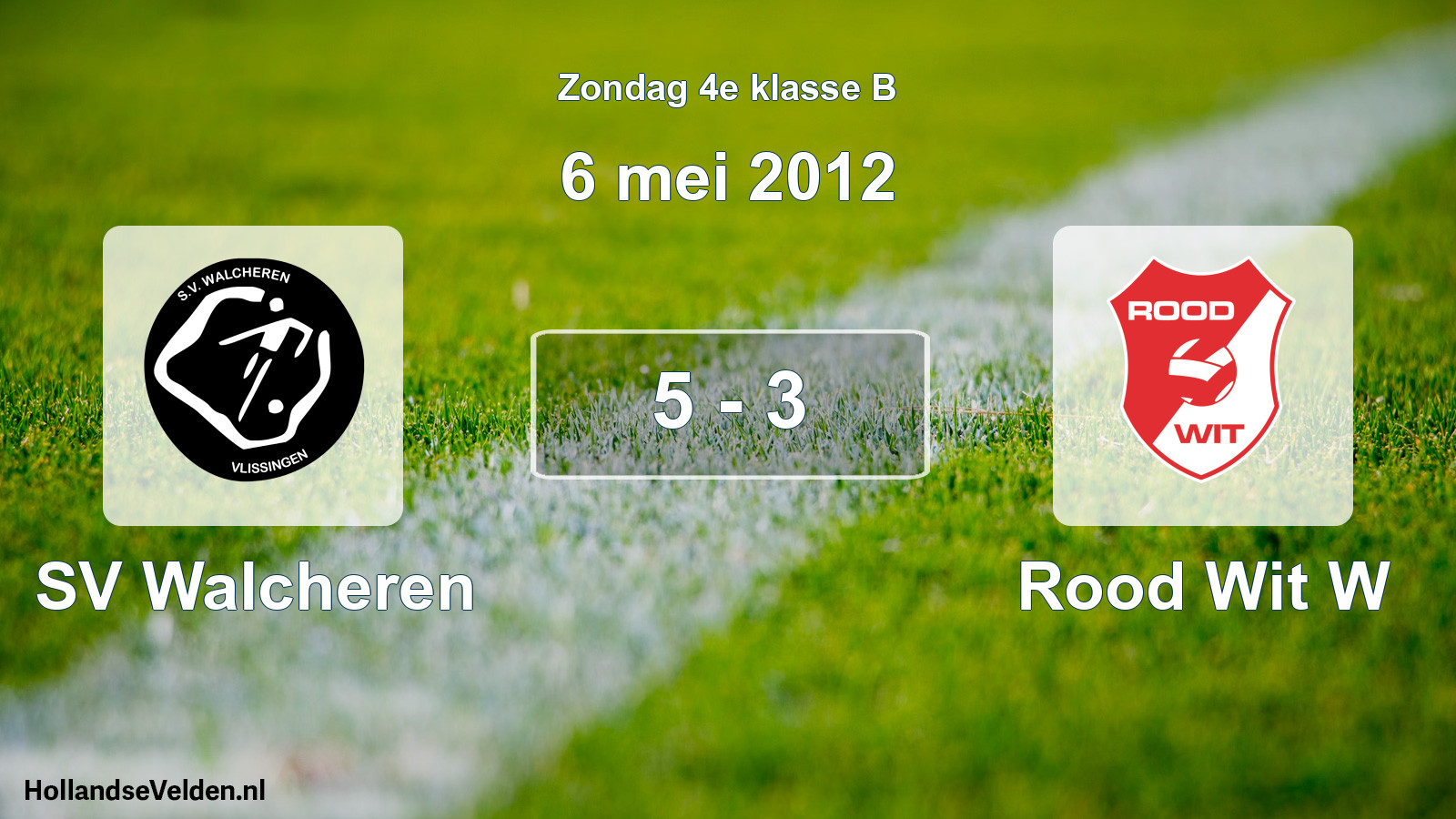 Total number of matches played: SV Walcheren - Rood Wit W 5 - 3 (6 May 2012)