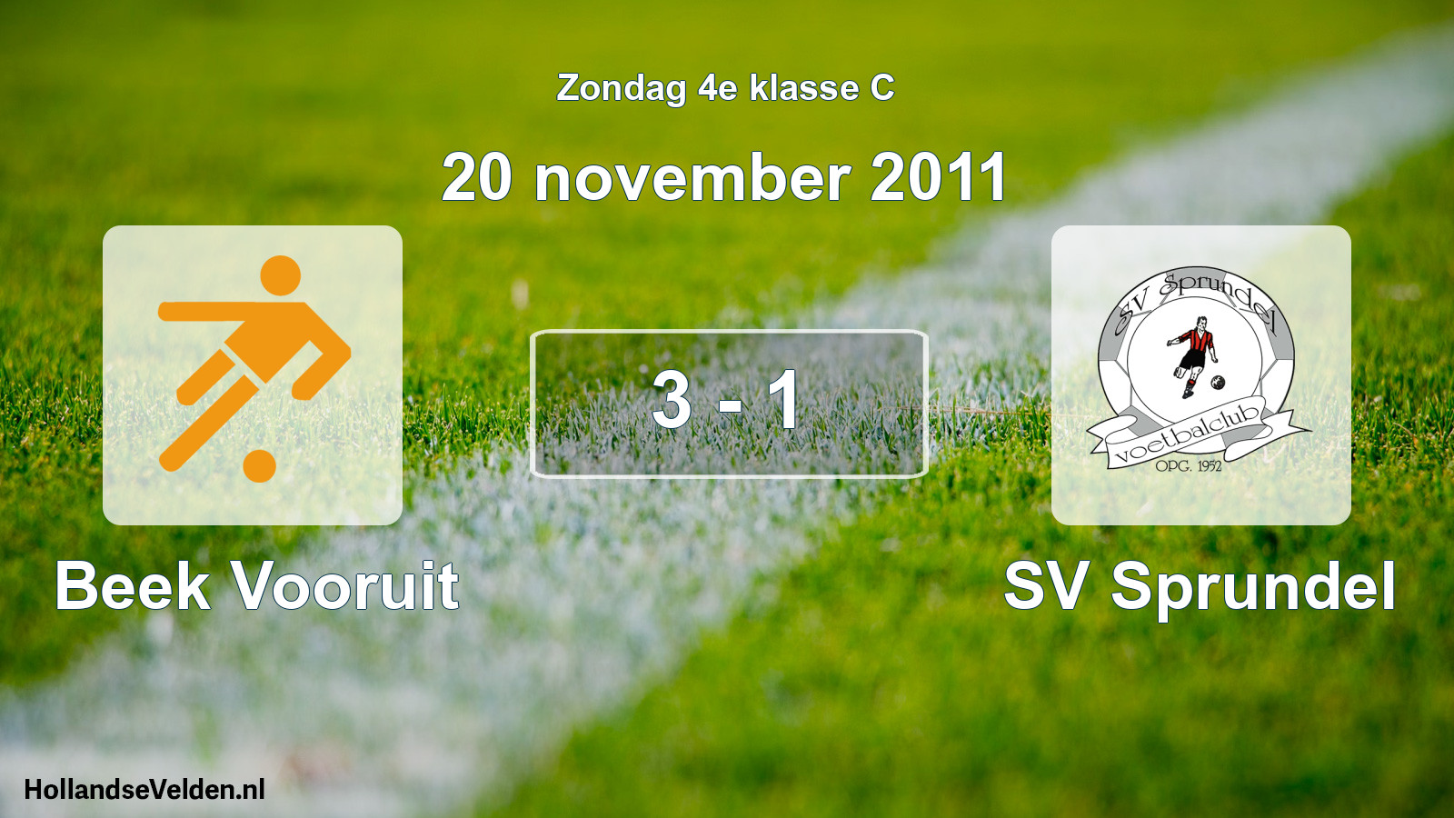 Total number of matches played: Beek Vooruit - SV Sprundel 3 - 1 (20 November 2011)