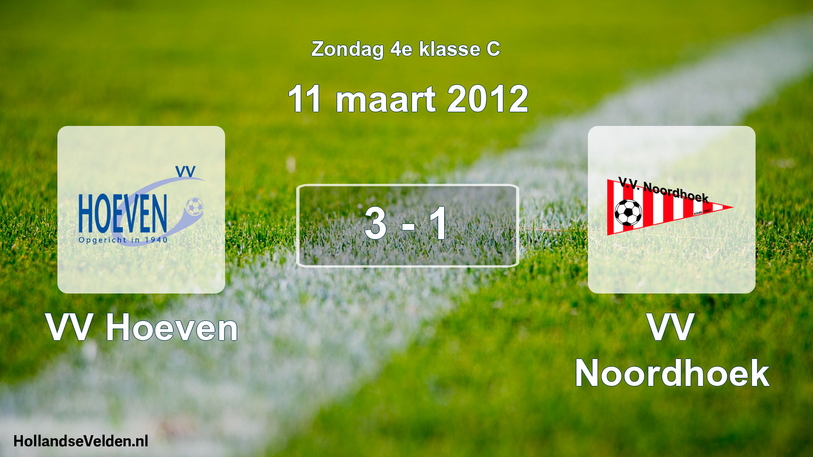 Total number of matches played: VV Hoeven - VV Noordhoek 3 - 1 (11 March 2012)