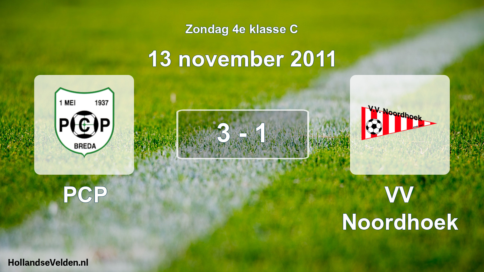 Total number of matches played: PCP - VV Noordhoek 3 - 1 (13 November 2011)