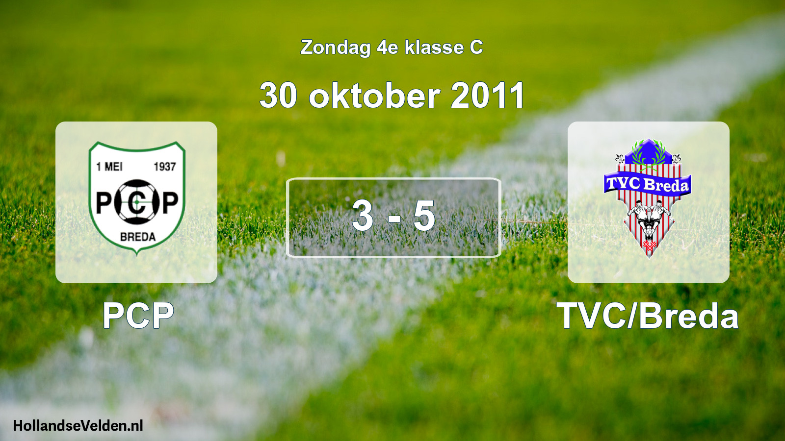 Total number of matches played: PCP - TVC/Breda 3 - 5 (30 October 2011)