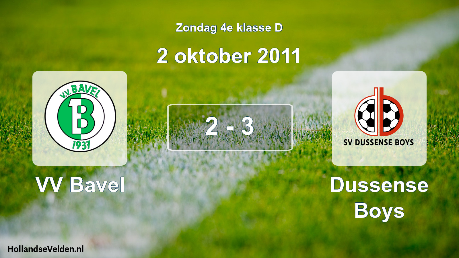 Total number of matches played: VV Bavel - Dussense Boys 2 - 3 (2 October 2011)