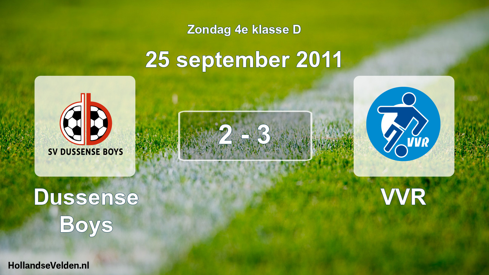 Total number of matches played: Dussense Boys - VVR 2 - 3 (25 September 2011)