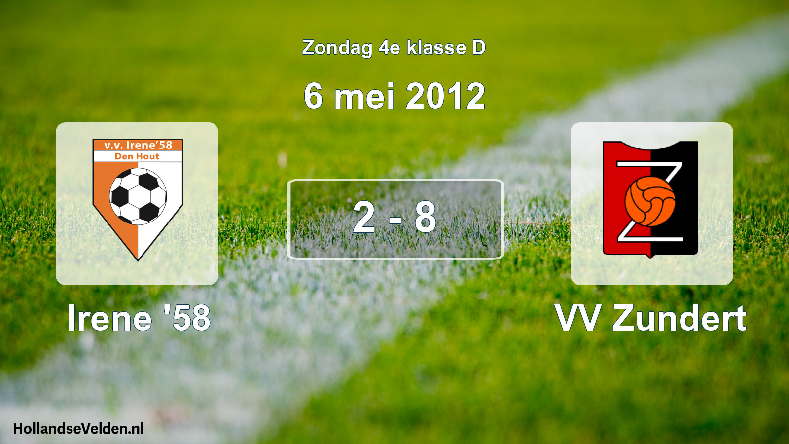 Total number of matches played: Irene '58 - VV Zundert 2 - 8 (6 May 2012)