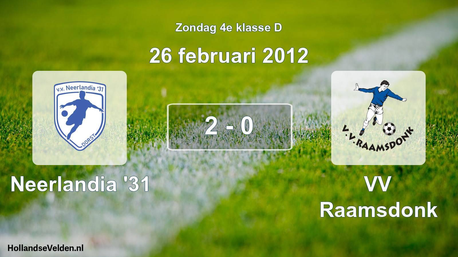Total number of matches played: Neerlandia '31 - VV Raamsdonk 2 - 0 (26 February 2012)