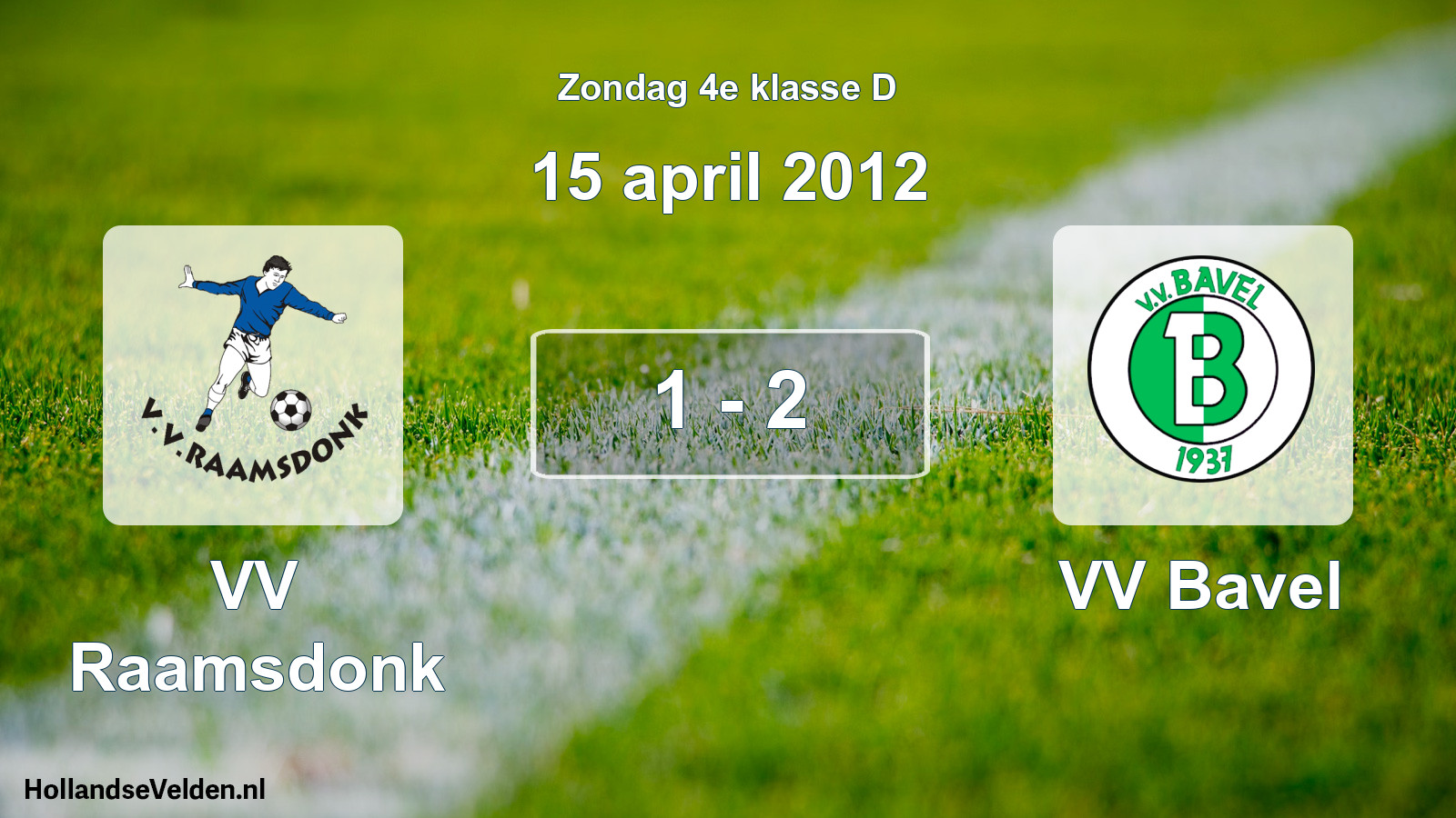 Total number of matches played: VV Raamsdonk - VV Bavel 1 - 2 (15 April 2012)