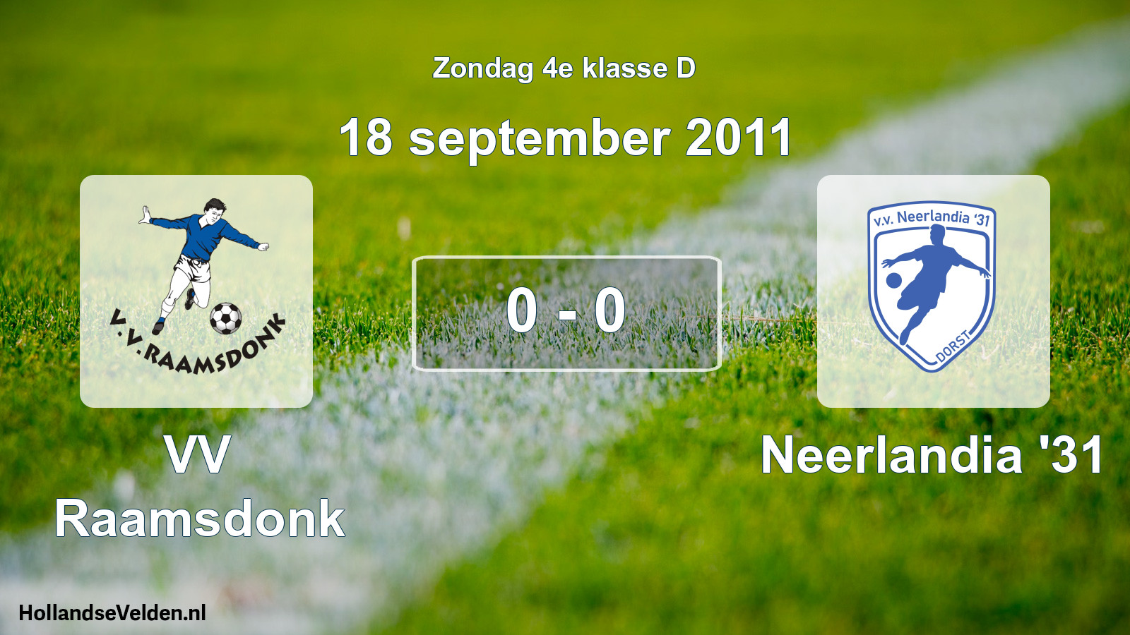 Total number of matches played: VV Raamsdonk - Neerlandia '31 0 - 0 (18 September 2011)