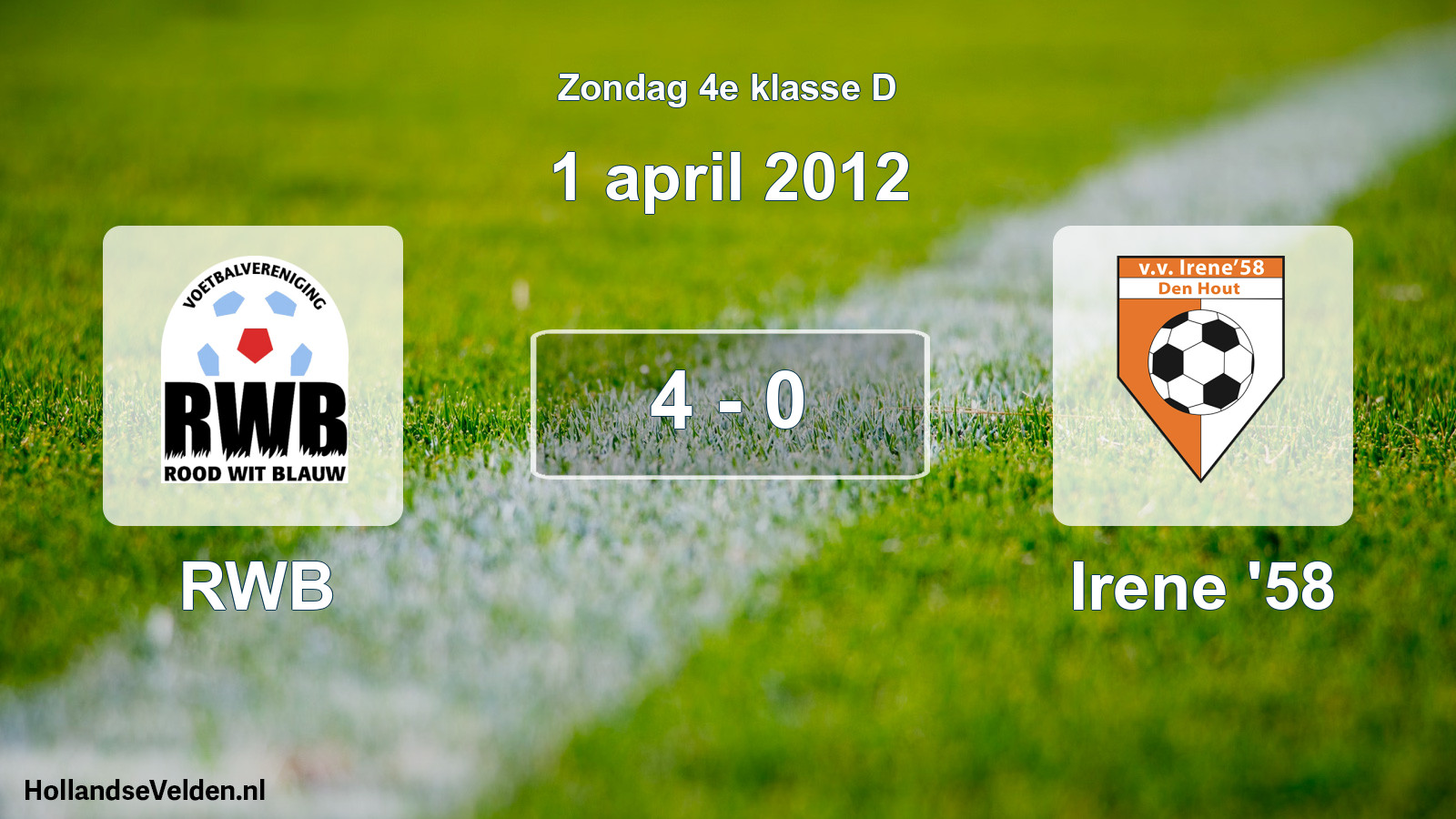 Total number of matches played: RWB - Irene '58 4 - 0 (1 April 2012)