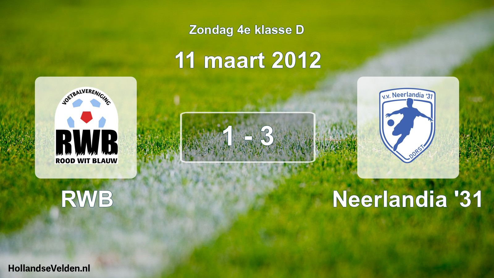 Total number of matches played: RWB - Neerlandia '31 1 - 3 (11 March 2012)
