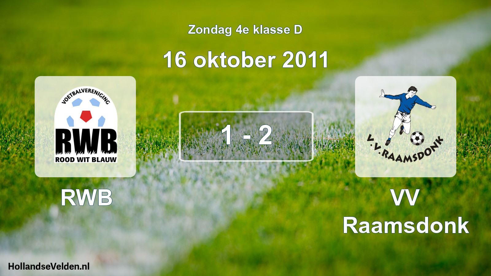 Total number of matches played: RWB - VV Raamsdonk 1 - 2 (16 October 2011)
