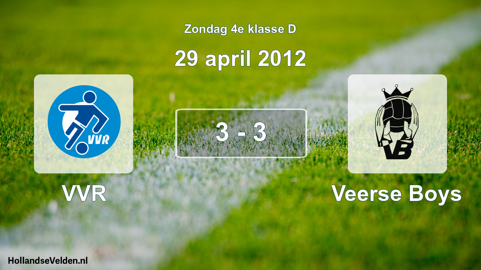 Total number of matches played: VVR - Veerse Boys 3 - 3 (29 April 2012)
