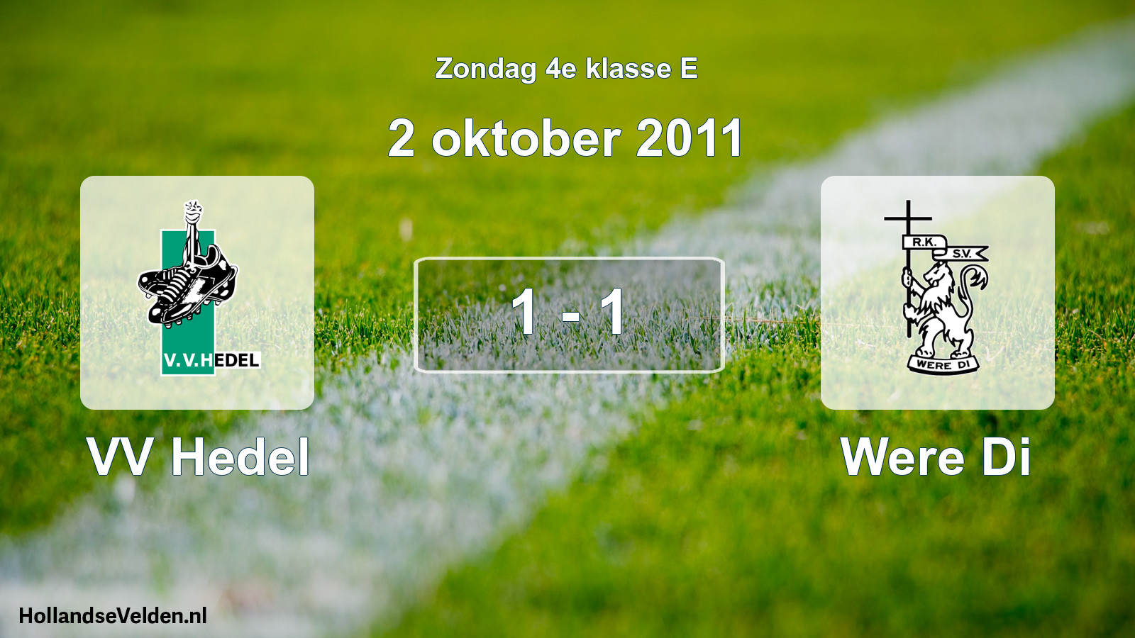 Total number of matches played: VV Hedel - Were Di 1 - 1 (2 October 2011)