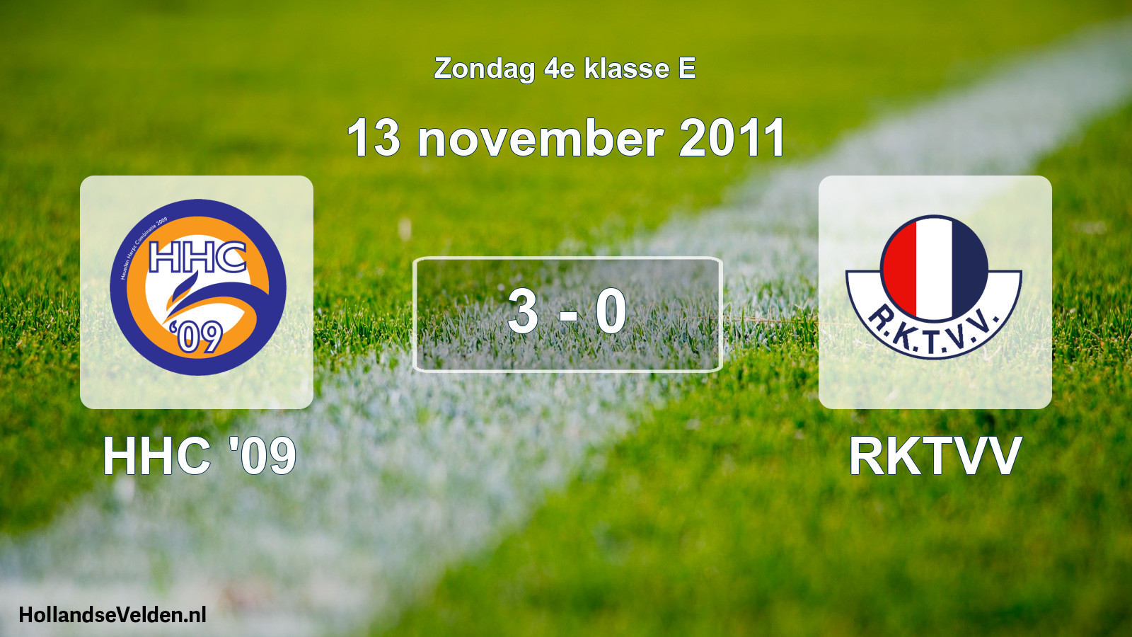 Total number of matches played: HHC '09 - RKTVV 3 - 0 (13 November 2011)